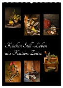 Cover-Bild zum Titel 'Küchen Still-Leben aus Kaisers Zeiten (Wandkalender 2026 DIN A2 hoch), CALVENDO Monatskalender' von 'Eva Ola Feix'