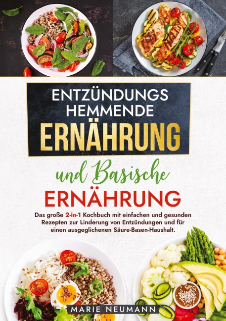 Entzündungshemmende Ernährung und Basische Ernährung - Marie Neumann