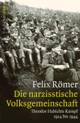 Cover-Bild zum Titel 'Die narzisstische Volksgemeinschaft' von 'Felix Römer'
