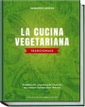 La cucina vegetariana tradizionale - Domenico Gentile