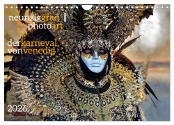 Cover-Bild zum Titel 'neunziggrad I photoart: der karneval von venedig (Wandkalender 2026 DIN A4 quer), CALVENDO Monatskalender' von 'Jörn Heller'