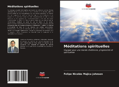 Méditations spirituelles - Felipe Nicolás Mujica Johnson