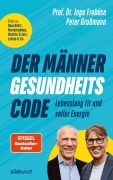 Cover-Bild zum Titel 'Der Männer-Gesundheitscode - Lebenslang fit und voller Energie' von 'Ingo Froböse, Peter Großmann'