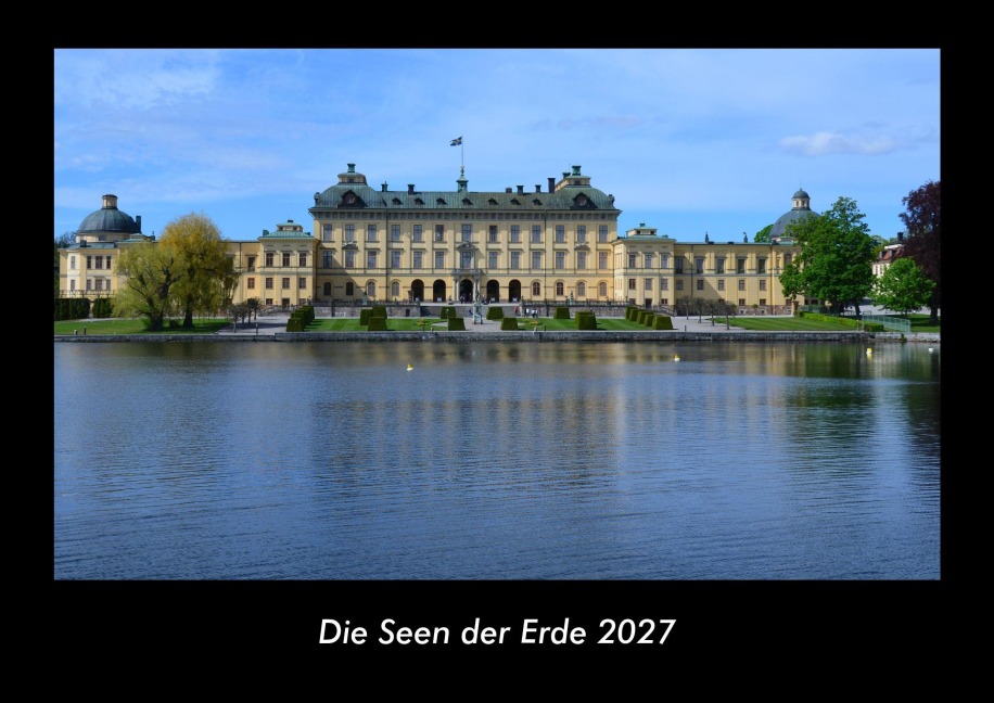 Die Seen der Erde 2027 Fotokalender DIN A3 - Tobias Becker
