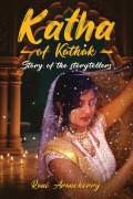 Cover-Bild zum Titel 'Katha of Kathak Story of the Storytellers' von 'Rani Arancherry'