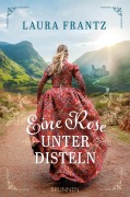 Cover-Bild zum Titel 'Eine Rose unter Disteln' von 'Laura Frantz'