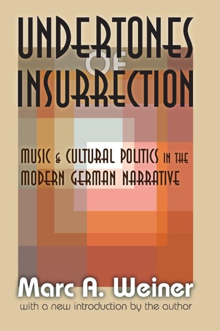 Undertones of Insurrection - Marc Weiner