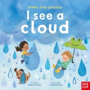 Cover-Bild zum Titel 'Teeny Tiny Science: I See a Cloud' von 'Saskia Gwinn'