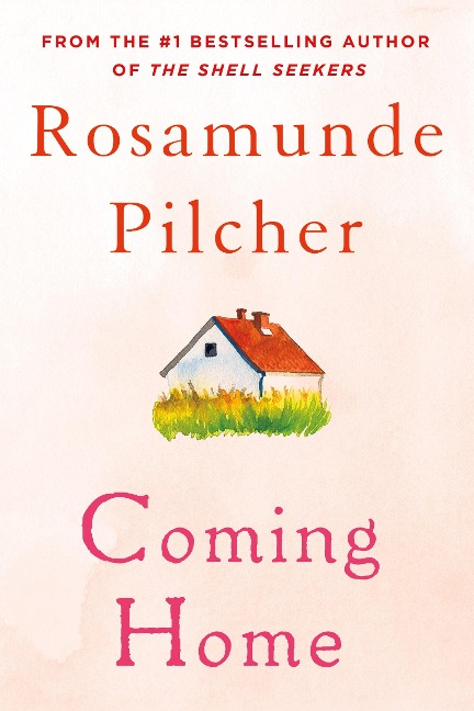 Coming Home - Rosamunde Pilcher