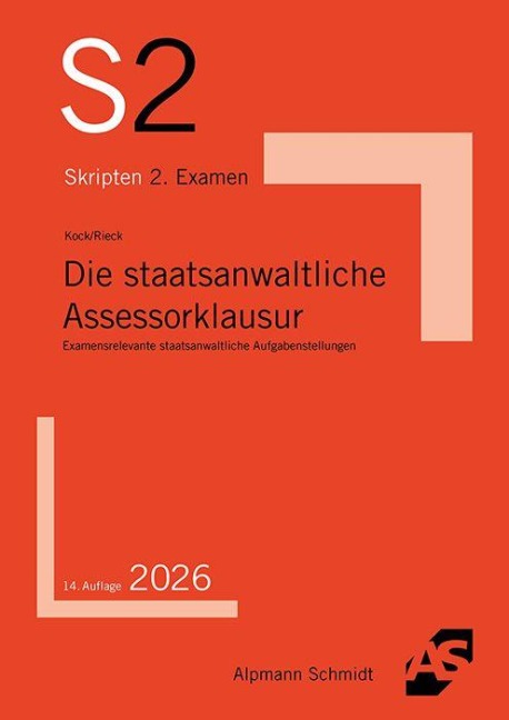 Die staatsanwaltliche Assessorklausur - Rainer Kock, Patrick Rieck