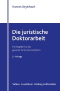 Cover-Bild zum Titel 'Die juristische Doktorarbeit' von 'Hannes Beyerbach'