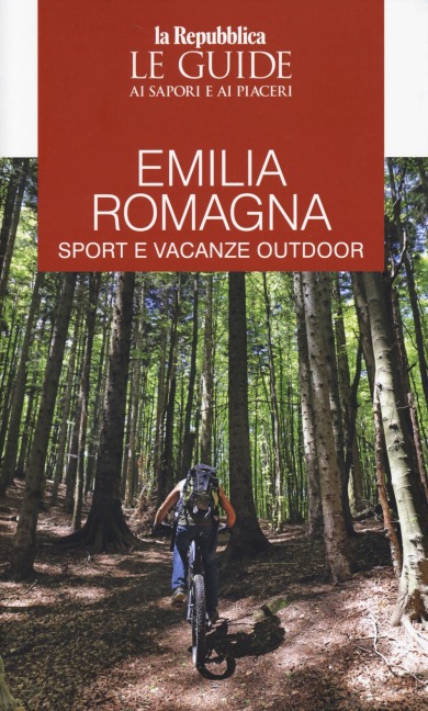 Emilia Romagna. Sport e vacanze outdoor - 