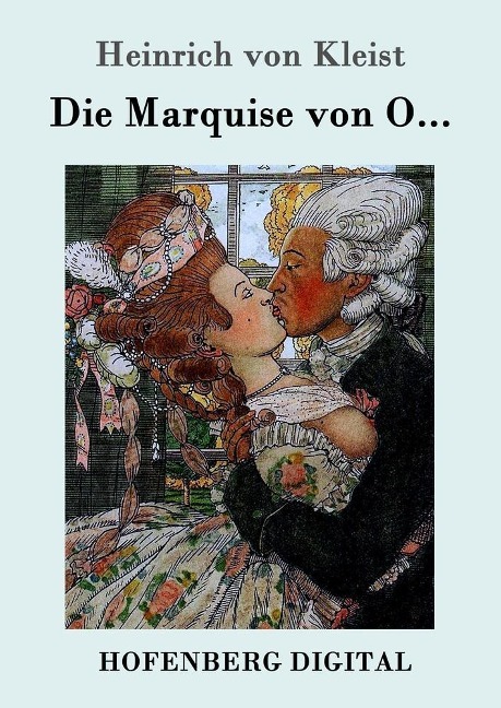 Die Marquise von O... - Heinrich Von Kleist