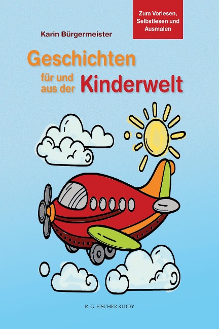Geschichten für und aus der Kinderwelt - Karin Bürgermeister