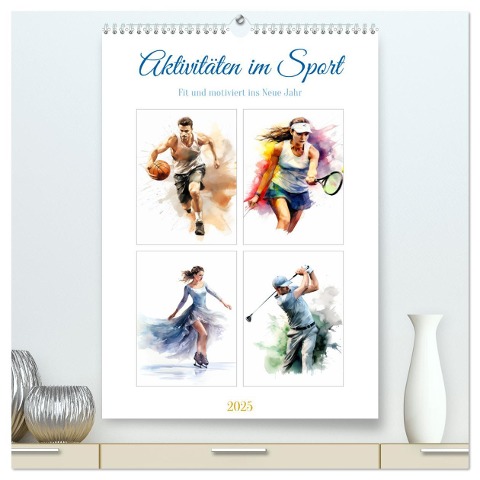 Aktivitäten im Sport (hochwertiger Premium Wandkalender 2025 DIN A2 hoch), Kunstdruck in Hochglanz - Steffen Gierok-Latniak
