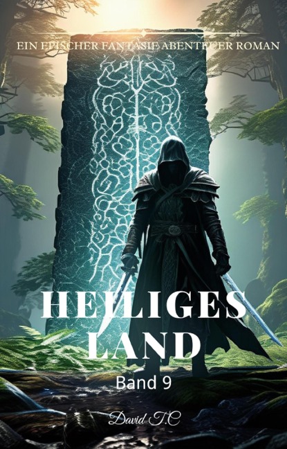 Heiliges Land:Ein Epischer Fantasie Abenteuer Roman (Band 9) - David T. C