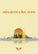 Cover-Bild zum Titel 'Mimarliga Ilk Adim' von 'Nazan Kirci'