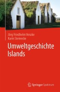 Cover-Bild zum Titel 'Umweltgeschichte Islands' von 'Jörg Friedhelm Venzke, Karin Steinecke'