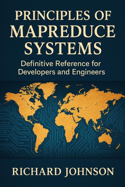 Principles of MapReduce Systems - Richard Johnson