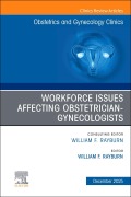 Cover-Bild zum Titel 'The Obstetrics and Gynecology Workforce: Challenges and Strategies, an Issue of Obstetrics and Gynecology Clinics of North America' von ''