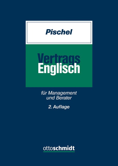 Vertragsenglisch  für Management und Berater - Gerhard Pischel