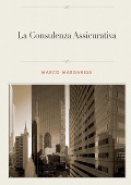 La Consulenza Assicurativa - Marco Margarese