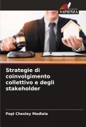 Cover-Bild zum Titel 'Strategie di coinvolgimento collettivo e degli stakeholder' von 'Popi Chesley Madlala'