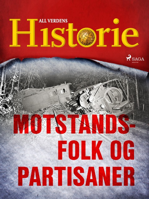 Motstandsfolk og partisaner - All Verdens Historie