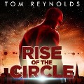 Rise of the Circle Lib/E - Tom Reynolds