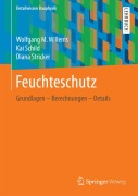 Cover-Bild zum Titel 'Feuchteschutz' von 'Wolfgang M. Willems, Diana Stricker, Kai Schild'