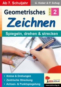 Cover-Bild zum Titel 'Geometrisches Zeichnen / Band 2: Spiegeln, drehen und strecken' von 'Gerold Kober, Paul Schug'