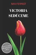 Cover-Bild zum Titel 'Victoria' von 'Mia J F, Mia Ferrer'