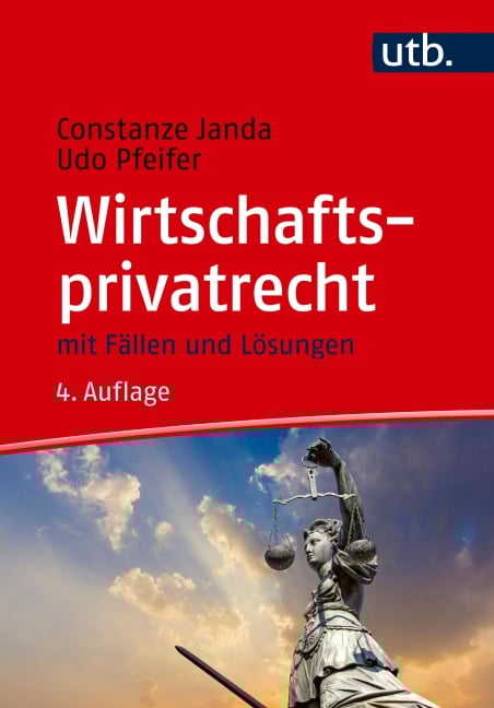 Wirtschaftsprivatrecht - Constanze Janda, Udo Pfeifer
