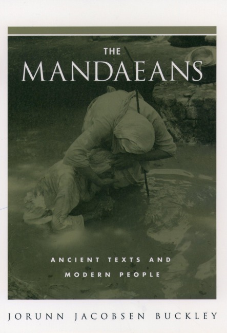 The Mandaeans - Jorunn Jacobsen Buckley