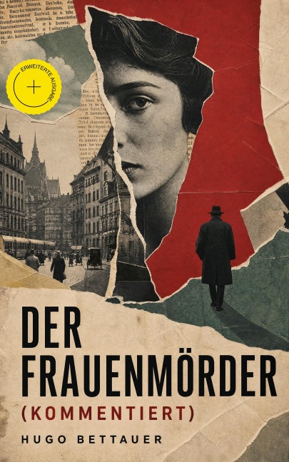 Der Frauenmörder (Kommentiert) - Hugo Bettauer