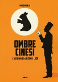Cover-Bild zum Titel 'Ombre cinesi. L'arte di giocare con la luce' von 'Louis Nikola'