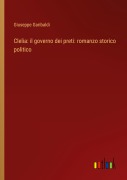 Cover-Bild zum Titel 'Clelia: il governo dei preti: romanzo storico politico' von 'Giuseppe Garibaldi'