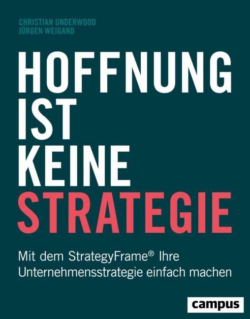 Hoffnung ist keine Strategie - Christian Underwood, Jürgen Weigand