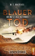 Blauer Tod - Im Netz des Terrors - U. T. Bareiss