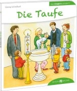 Cover-Bild zum Titel 'Die Taufe den Kindern erklärt' von 'Georg Schwikart'