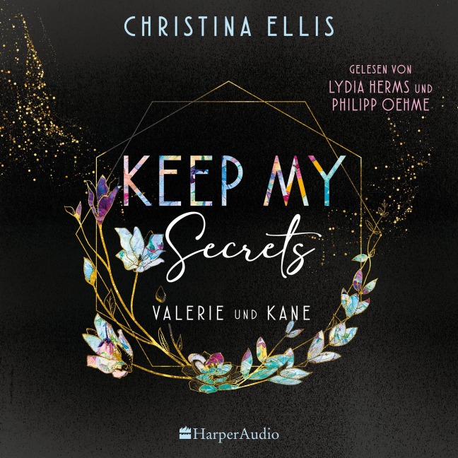 Keep my Secrets (ungekürzt) - Christina Ellis