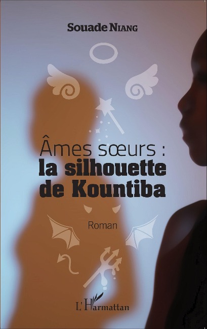 Ames soeurs : la silhouette de Kountiba - Niang