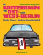 Cover-Bild zum Titel 'Im Kofferraum von Ost- nach West-Berlin' von ''