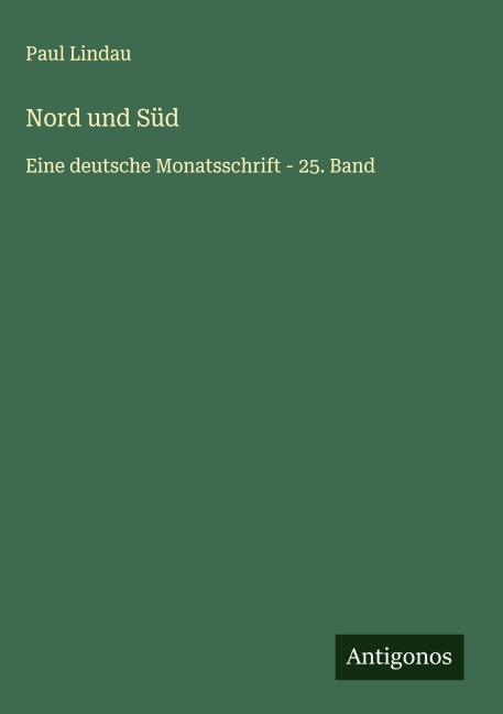 Nord und Süd - Paul Lindau