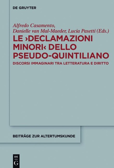 Le >Declamazioni Minori< dello Pseudo-Quintiliano - 