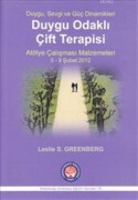 Cover-Bild zum Titel 'Duygu, Sevgi ve Güc Dinamikleri - Duygu Odakli Cift Terapisi' von 'Leslie S. Greenberg'