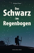 Cover-Bild zum Titel 'Das Schwarz im Regenbogen' von 'Margret Drees'