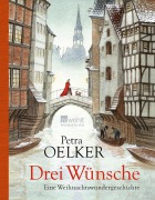 Cover-Bild zum Titel 'Drei Wünsche' von 'Petra Oelker'