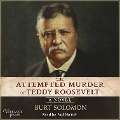 Cover-Bild zum Titel 'The Attempted Murder of Teddy Roosevelt' von 'Burt Solomon'