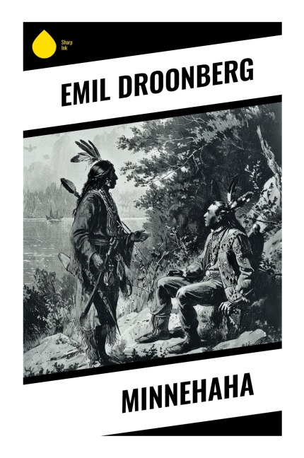 Minnehaha - Emil Droonberg